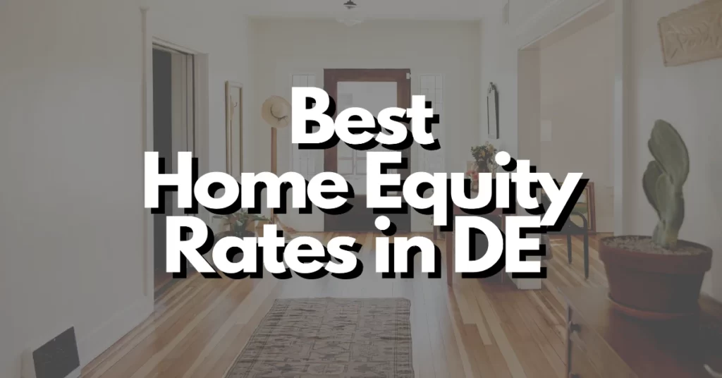 best home equity loan rates in delaware