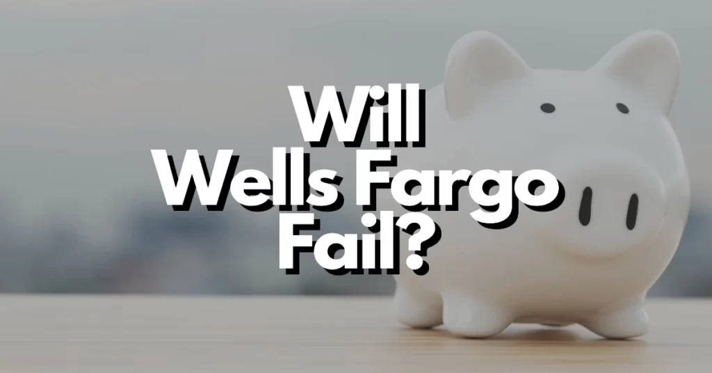 will wells fargo fail